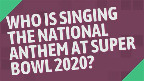 Who Is Singing The National Anthem At The Super Bowl 2025